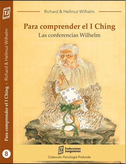 Portada del libro Para comprender el I Ching. Las conferencias Wilhelm, de Richard Wilhelm y Hellmut Wilhelm.