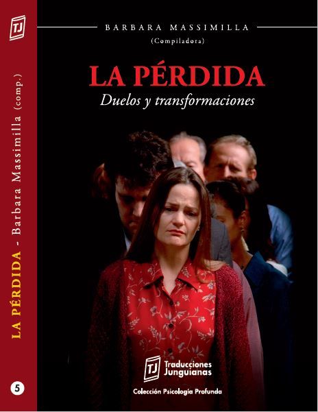 Portada del libro La pérdida. Duelos y transformaciones, de Barbara Massimilla.