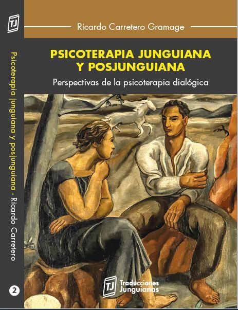 Portada del libro Psicoterapia junguiana y posjunguiana. Perspectivas de la psicoterapia dialógica, de Ricardo Carretero.