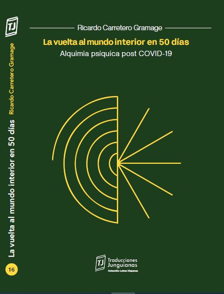Portada del libro La vuelta al mundo interior en 50 días. Alquimia psíquica post COVID-19, de Ricardo Carretero.